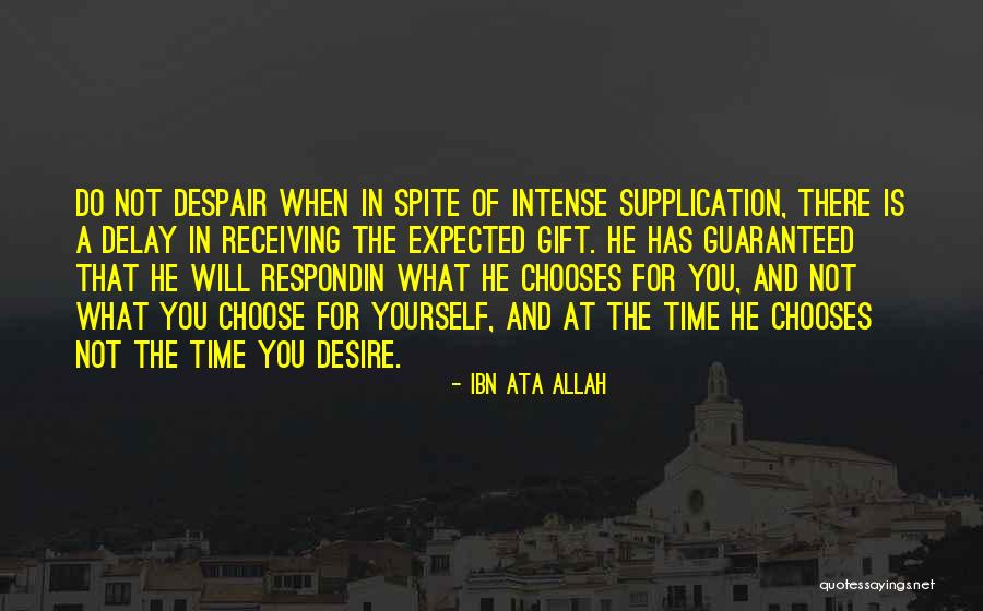 Do Not Delay Quotes By Ibn Ata Allah