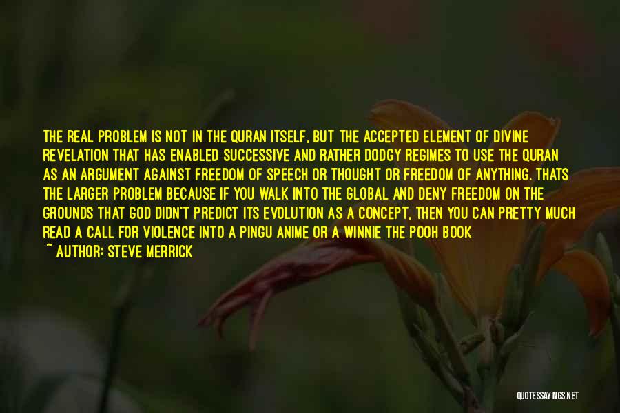 Do Not Deny The Problem Quotes By Steve Merrick