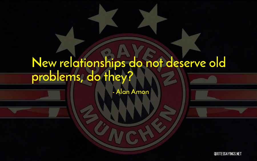 Do Not Deserve Quotes By Alan Amon Do Not Deserve Quotes By Alan Amon