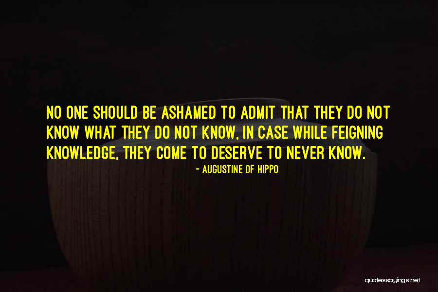 Do Not Deserve Quotes By Augustine Of Hippo Do Not Deserve Quotes By Augustine Of Hippo