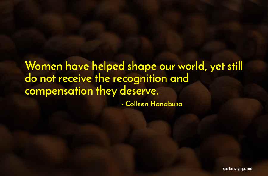 Do Not Deserve Quotes By Colleen Hanabusa Do Not Deserve Quotes By Colleen Hanabusa