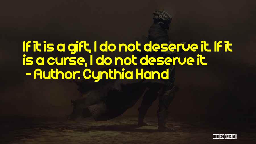 Do Not Deserve Quotes By Cynthia Hand