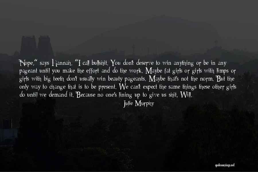 Do Not Deserve Quotes By Julie Murphy