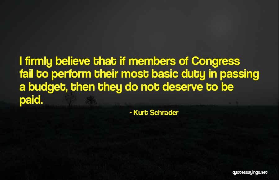 Do Not Deserve Quotes By Kurt Schrader