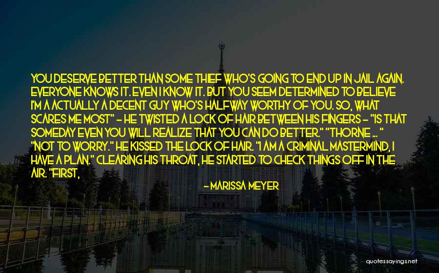 Do Not Deserve Quotes By Marissa Meyer Do Not Deserve Quotes By Marissa Meyer