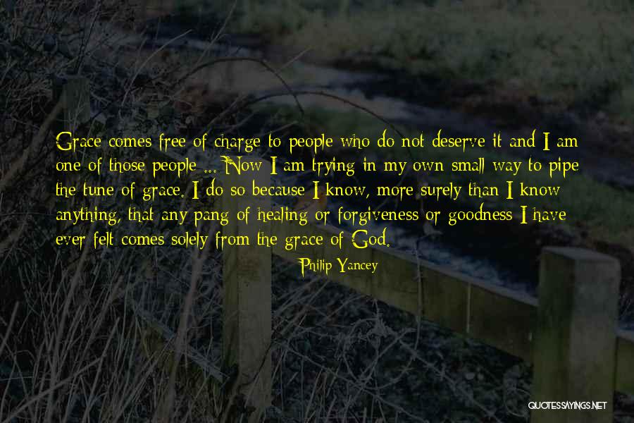 Do Not Deserve Quotes By Philip Yancey