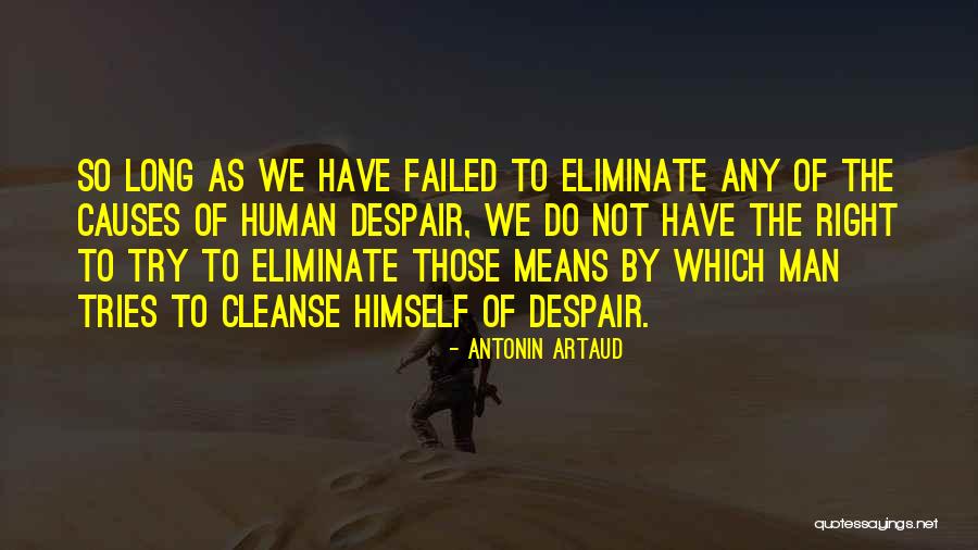 Do Not Despair Quotes By Antonin Artaud Do Not Despair Quotes By Antonin Artaud