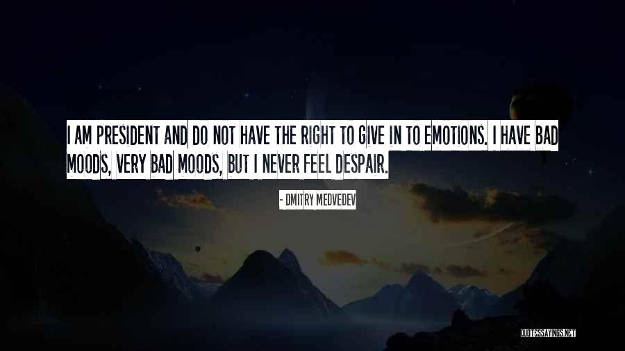 Do Not Despair Quotes By Dmitry Medvedev Do Not Despair Quotes By Dmitry Medvedev