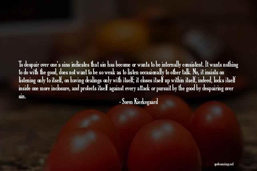 Do Not Despair Quotes By Soren Kierkegaard Do Not Despair Quotes By Soren Kierkegaard