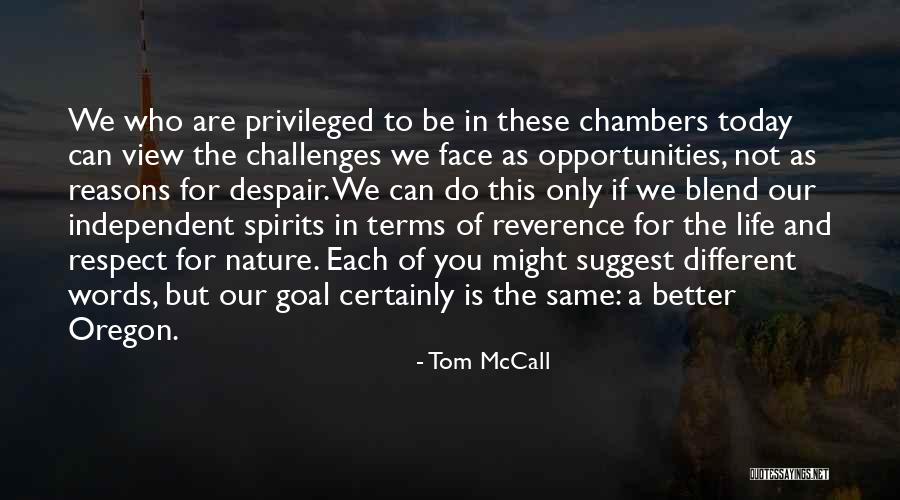 Do Not Despair Quotes By Tom McCall Do Not Despair Quotes By Tom McCall