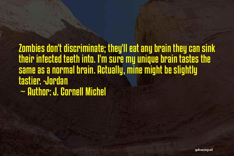 Do Not Discriminate Quotes By J. Cornell Michel