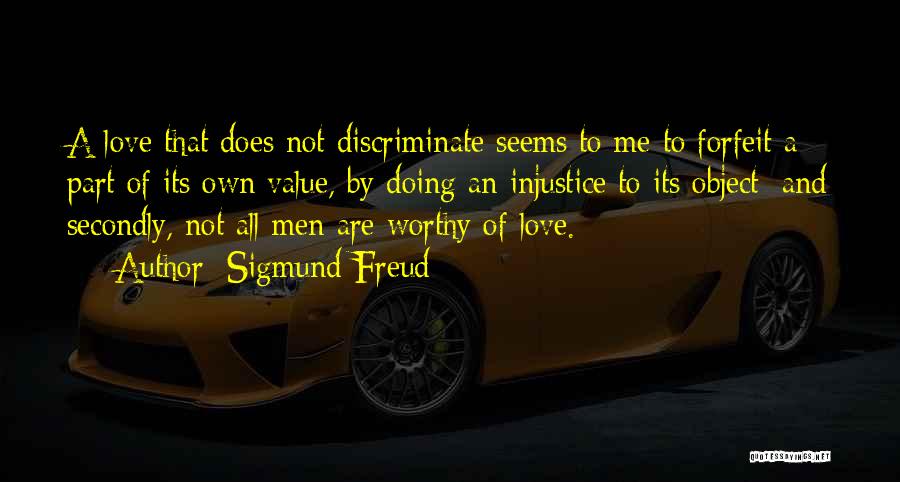 Do Not Discriminate Quotes By Sigmund Freud