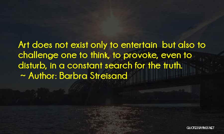 Do Not Disturb Me Quotes By Barbra Streisand