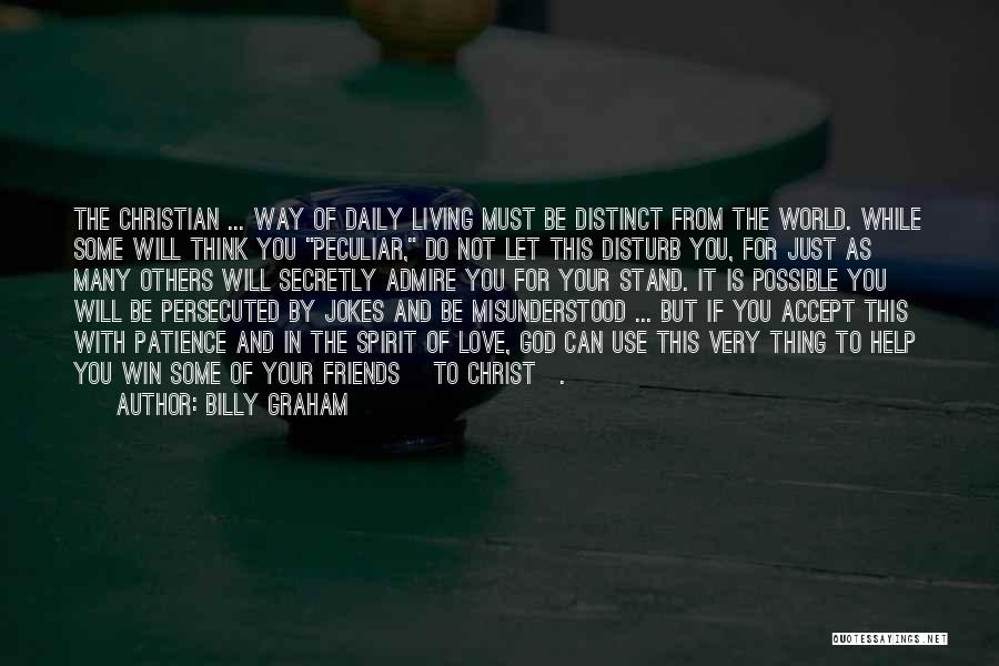 Do Not Disturb Me Quotes By Billy Graham