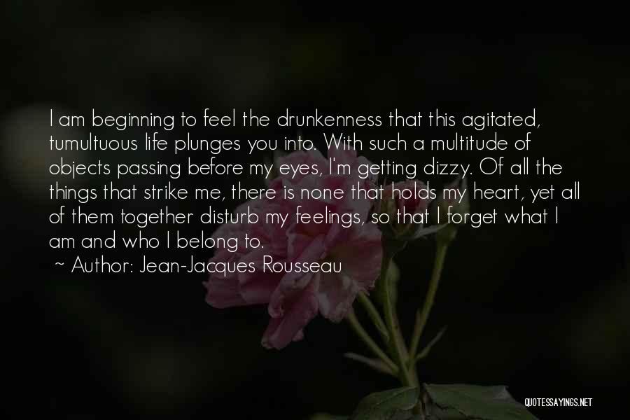 Do Not Disturb My Life Quotes By Jean-Jacques Rousseau