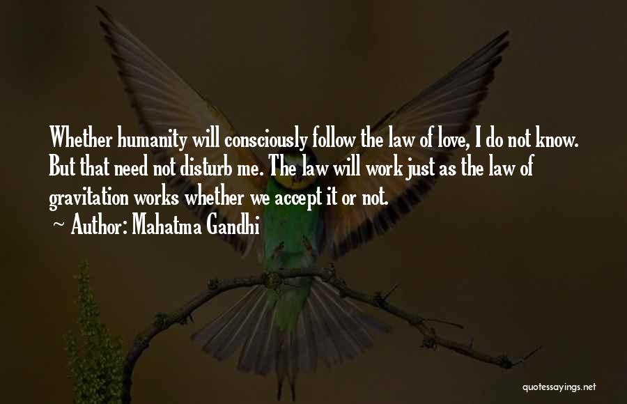 Do Not Disturb Quotes By Mahatma Gandhi