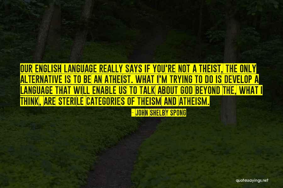 Do Not Enable Quotes By John Shelby Spong Do Not Enable Quotes By John Shelby Spong
