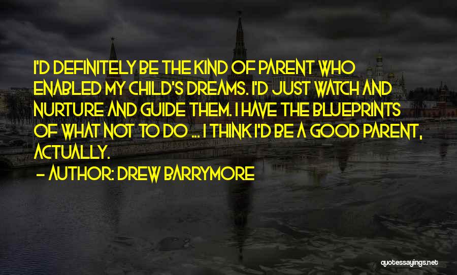 Do Not Enabled Quotes By Drew Barrymore