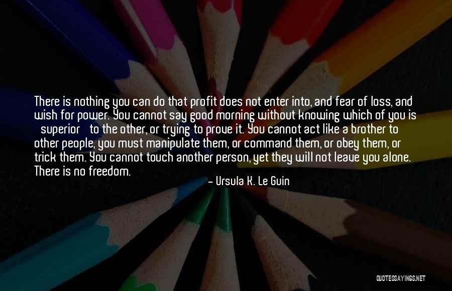 Do Not Enter Quotes By Ursula K. Le Guin Do Not Enter Quotes By Ursula K. Le Guin