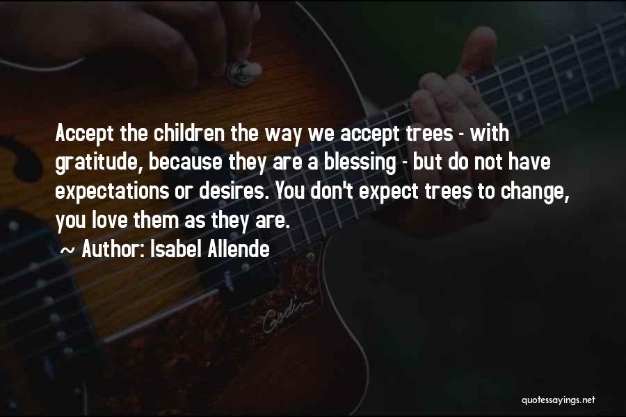 Do Not Expect Love Quotes By Isabel Allende