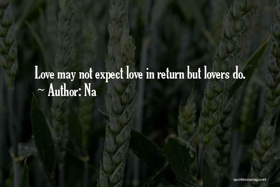 Do Not Expect Love Quotes By Na
