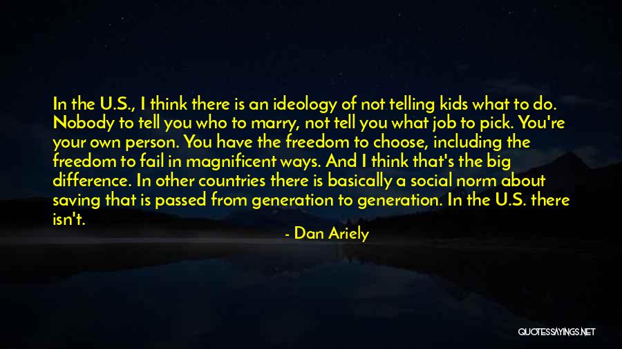 Do Not Fail Quotes By Dan Ariely Do Not Fail Quotes By Dan Ariely