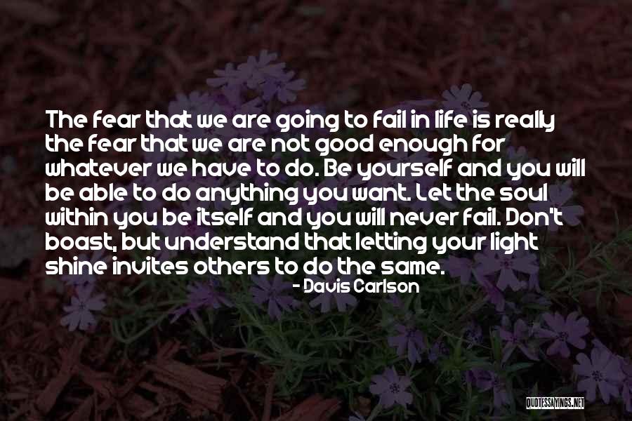 Do Not Fail Quotes By Davis Carlson Do Not Fail Quotes By Davis Carlson