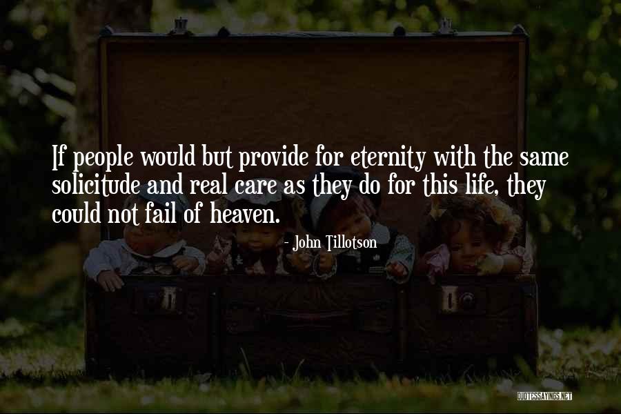 Do Not Fail Quotes By John Tillotson Do Not Fail Quotes By John Tillotson