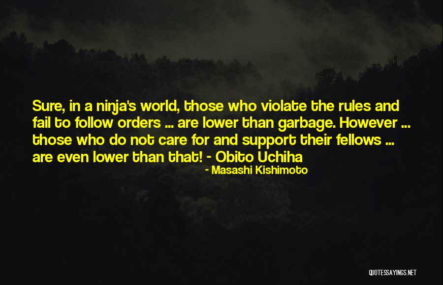 Do Not Fail Quotes By Masashi Kishimoto Do Not Fail Quotes By Masashi Kishimoto