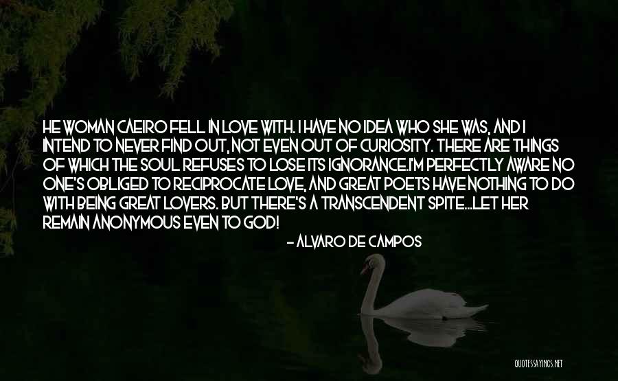 Do Not Fall In Love Quotes By Alvaro De Campos