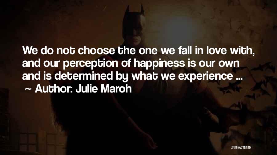 Do Not Fall In Love Quotes By Julie Maroh