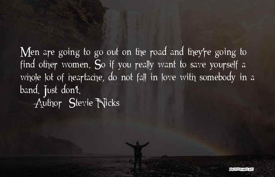 Do Not Fall In Love Quotes By Stevie Nicks