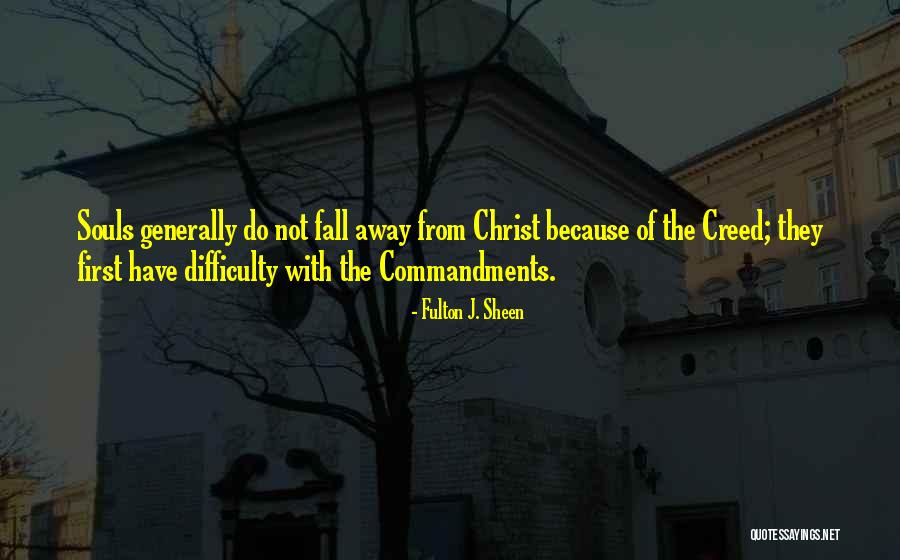 Do Not Fall Quotes By Fulton J. Sheen Do Not Fall Quotes By Fulton J. Sheen