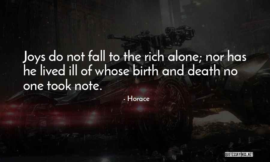 Do Not Fall Quotes By Horace