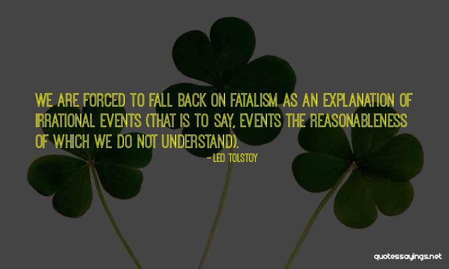 Do Not Fall Quotes By Leo Tolstoy