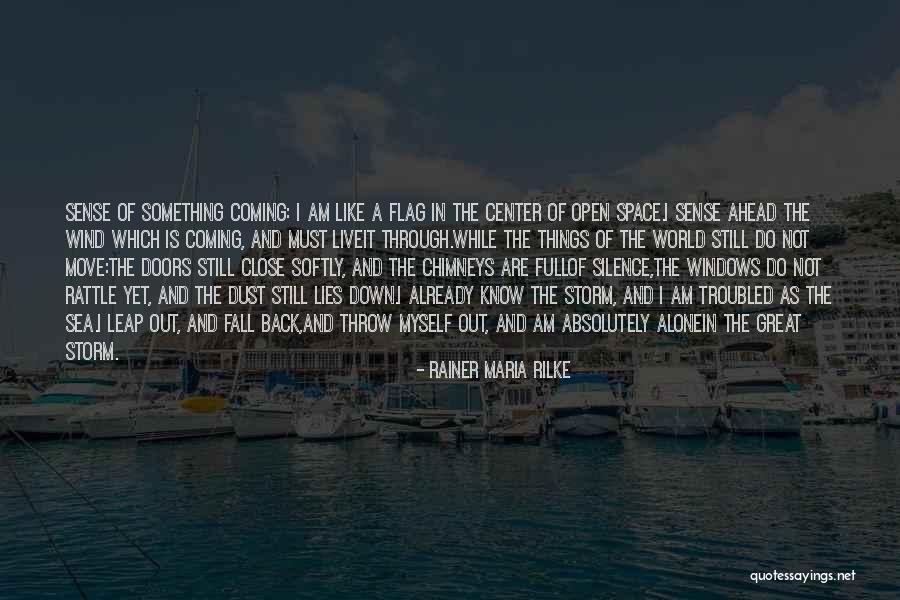 Do Not Fall Quotes By Rainer Maria Rilke