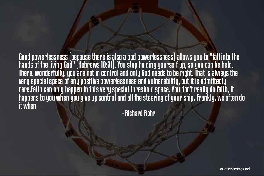 Do Not Fall Quotes By Richard Rohr Do Not Fall Quotes By Richard Rohr