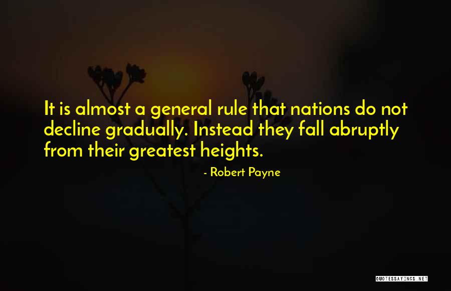 Do Not Fall Quotes By Robert Payne Do Not Fall Quotes By Robert Payne