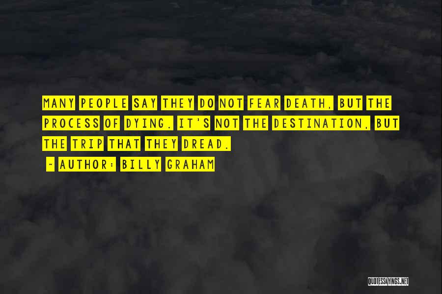 Do Not Fear Death Quotes By Billy Graham