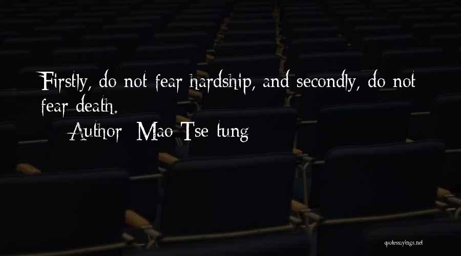 Do Not Fear Death Quotes By Mao Tse-tung