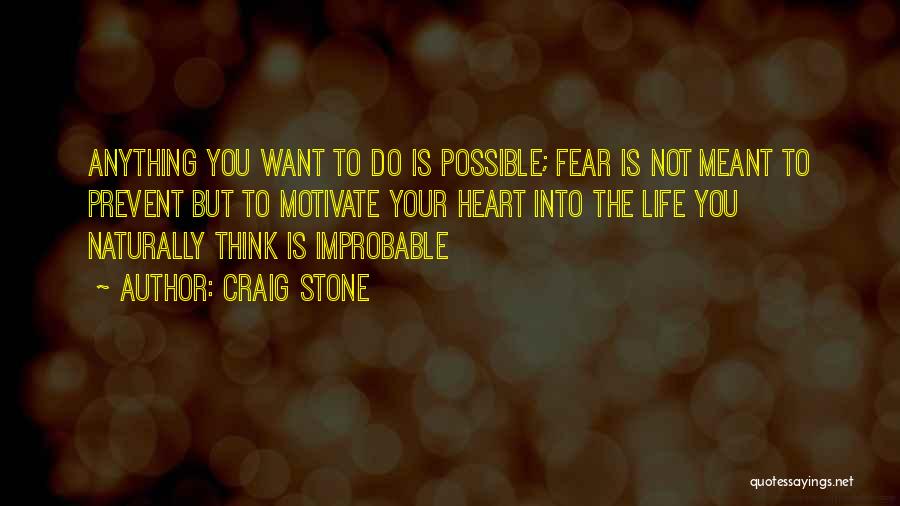 Do Not Fear Fear Quotes By Craig Stone