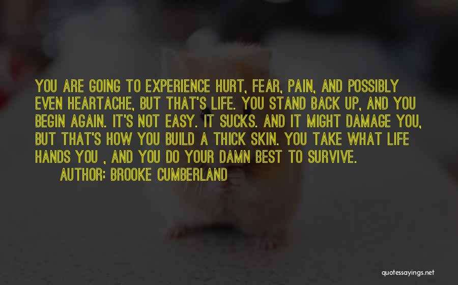 Do Not Fear Pain Quotes By Brooke Cumberland