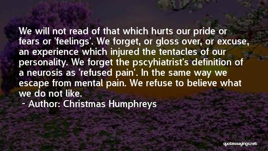 Do Not Fear Pain Quotes By Christmas Humphreys