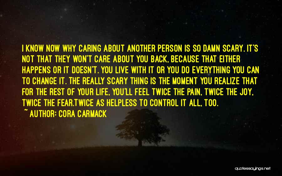 Do Not Fear Pain Quotes By Cora Carmack