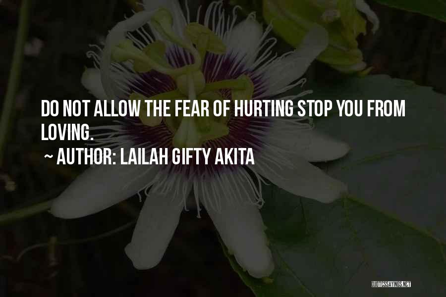 Do Not Fear Pain Quotes By Lailah Gifty Akita