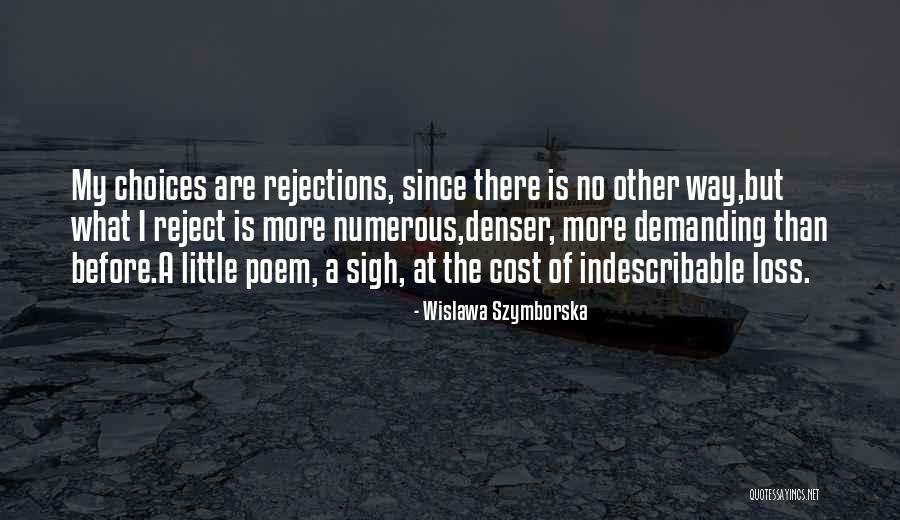 Do Not Fear Rejection Quotes By Wislawa Szymborska Do Not Fear Rejection Quotes By Wislawa Szymborska