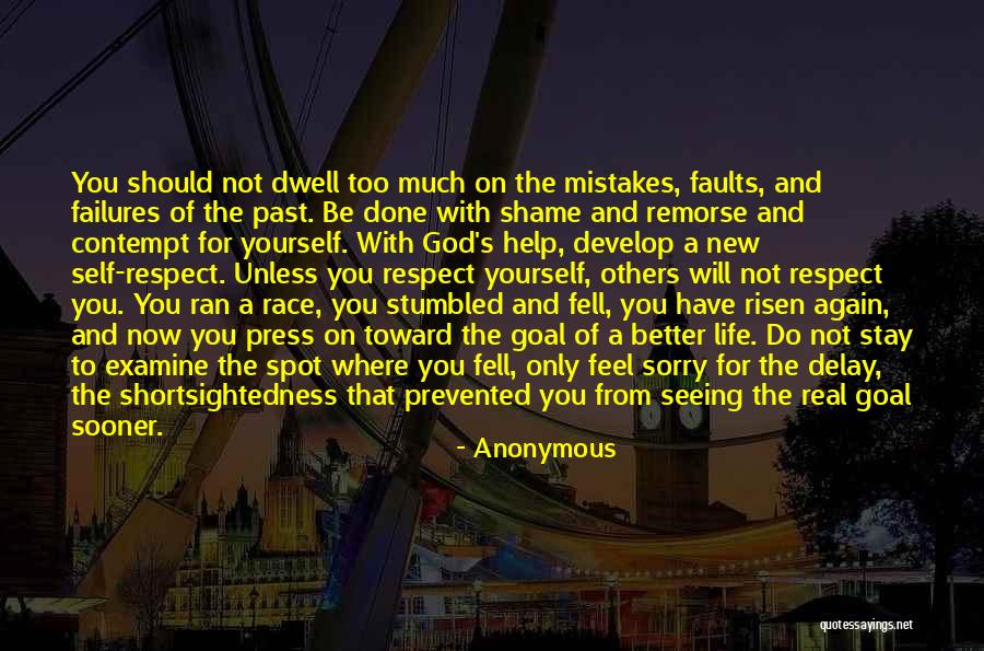 Do Not Feel Sorry Quotes By Anonymous Do Not Feel Sorry Quotes By Anonymous