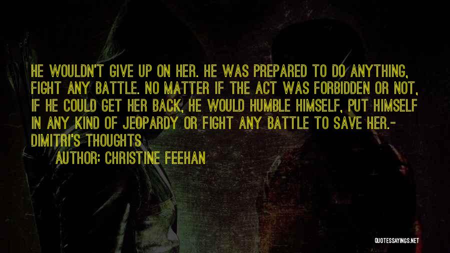 Do Not Fight Back Quotes By Christine Feehan