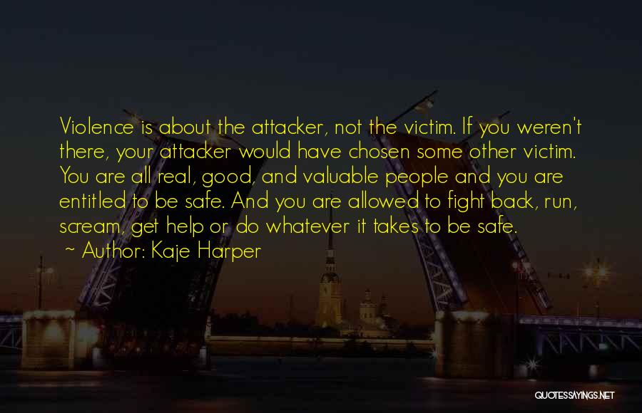 Do Not Fight Back Quotes By Kaje Harper