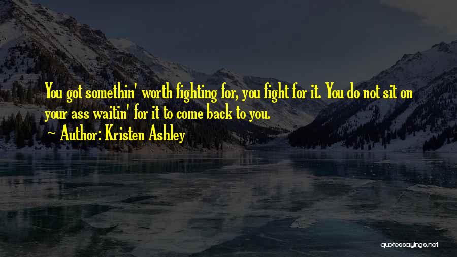 Do Not Fight Back Quotes By Kristen Ashley